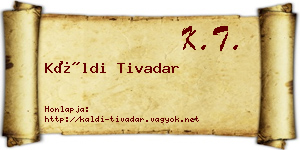 Káldi Tivadar névjegykártya